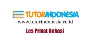 Les Privat Bekasi Tutorindonesia.co.id