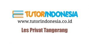 Les Privat Tangerang Tutorindonesia.co.id