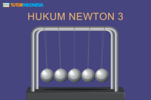 HUKUM NEWTON 3
