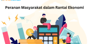 peranan masyarakat dalam rantai ekonomi