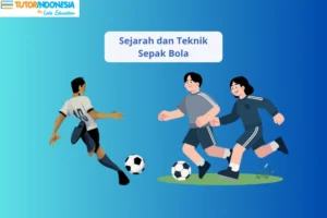 sejarah dan teknik sepak bola