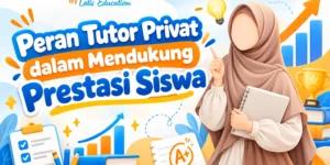 Peran Tutor Privat dalam Mendukung Prestasi Siswa