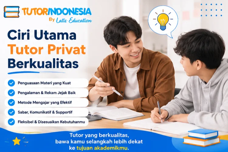 Apa yang Menjadi Ciri Utama Tutor Privat Berkualitas?