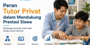 Peran Tutor Privat dalam Mendukung Prestasi Siswa