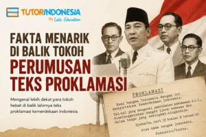 Fakta Menarik di Balik Tokoh Perumusan Teks Proklamasi