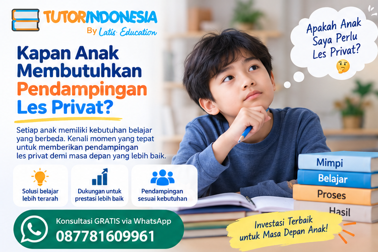 Kapan Anak Membutuhkan Pendampingan Les Privat?