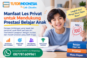Manfaat Les Privat untuk Mendukung Prestasi Belajar Anak