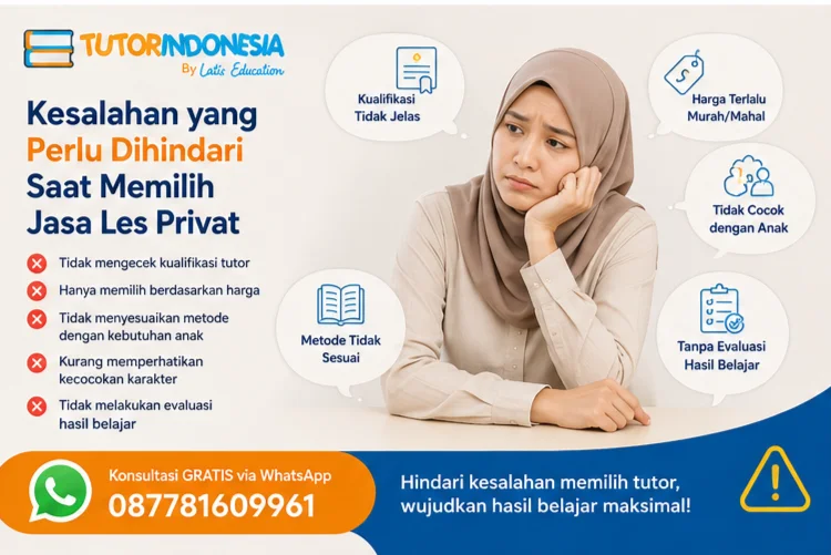 Apa Kesalahan yang Perlu Dihindari Saat Memilih Les Privat?