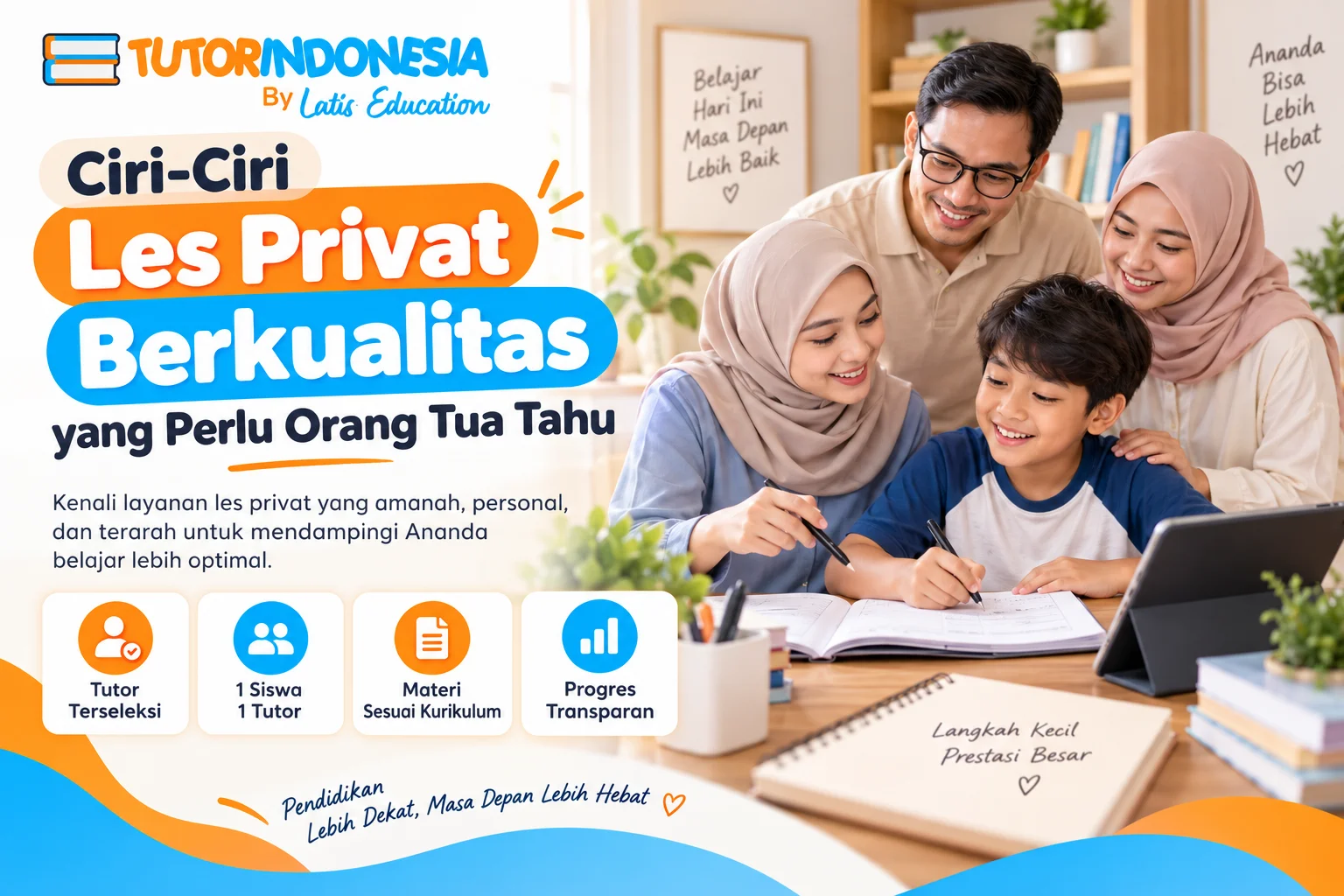 Ciri-Ciri Les Privat Berkualitas yang Perlu Orang Tua Tahu