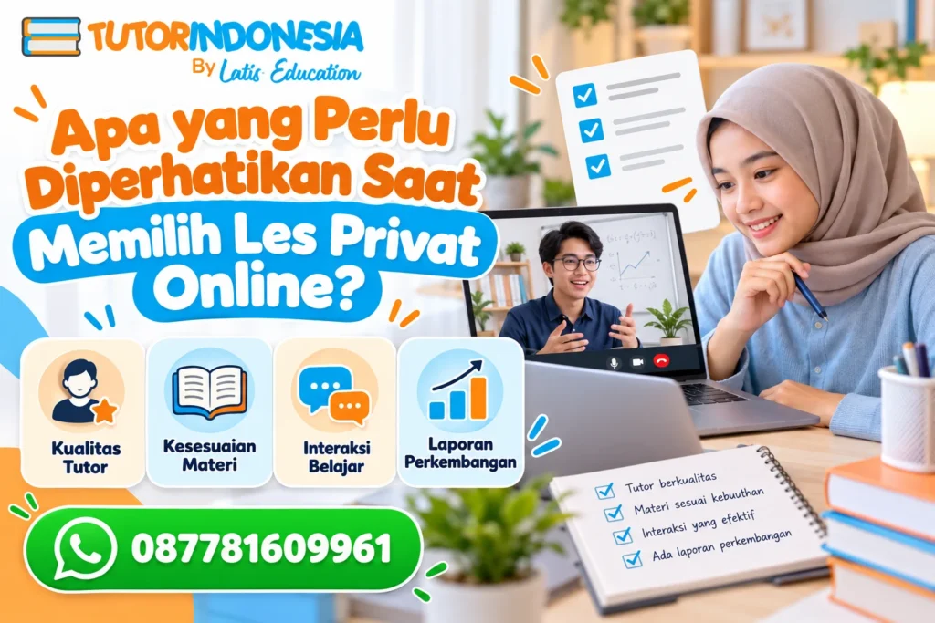 Apa yang Perlu Diperhatikan Saat Memilih Les Privat Online?