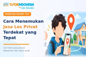 Cara Menemukan Jasa Les Privat Terdekat yang Tepat