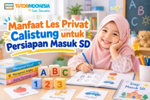Manfaat Les Privat Calistung untuk Persiapan Masuk SD