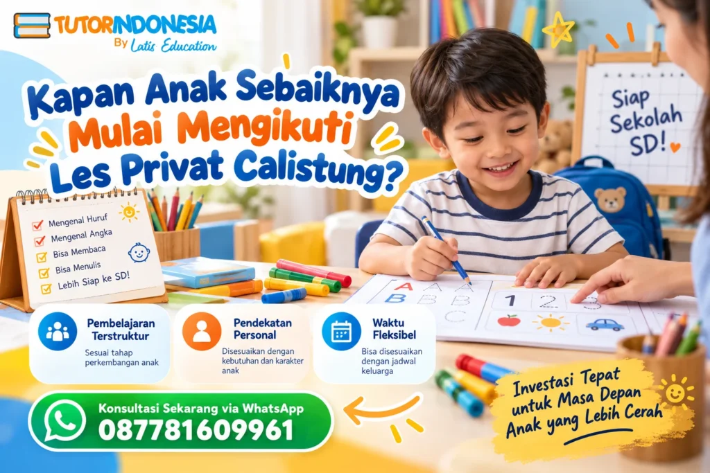 Kapan Anak Sebaiknya Mulai Mengikuti Les Privat Calistung?