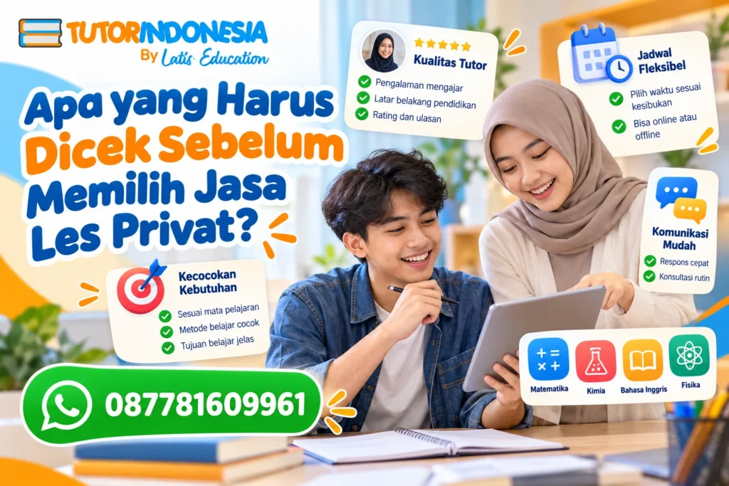 Apa yang Harus Dicek Sebelum Memilih Jasa Les Privat?